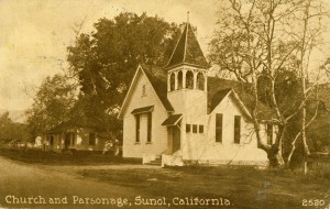 Church and Parsonage, Sunol, California, mailed 1914         